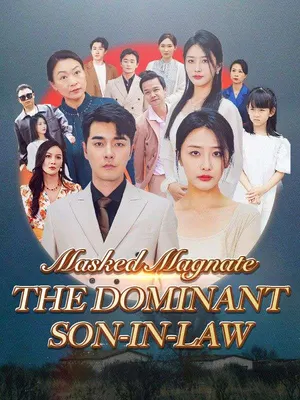 Masked Magnate: The Dominant Son-in-Law (DUBBED)