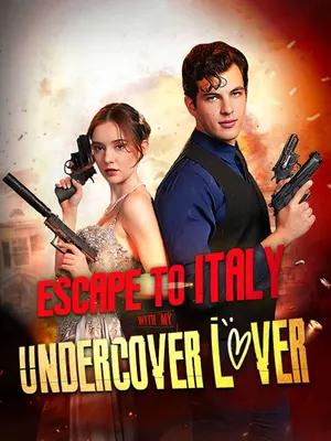 Escape to Italy with My Undercover Lover