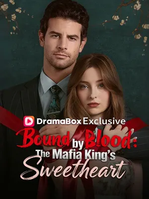 Bound by Blood:The Mafia King's Sweetheart
