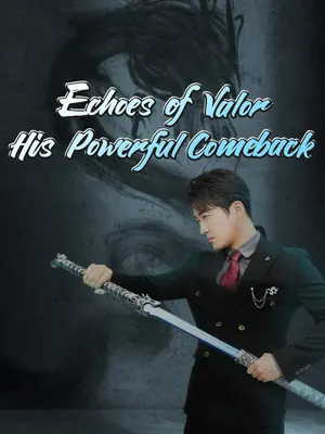 Echoes of Valor: His Powerful Comeback