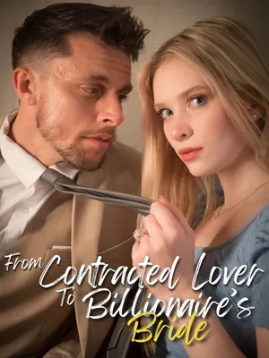 From Contract Lover to the Billionaire's Bride