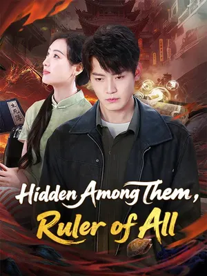 Hidden Among Them, Ruler of All