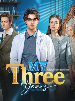 My Three Years