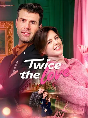 Twice The Love