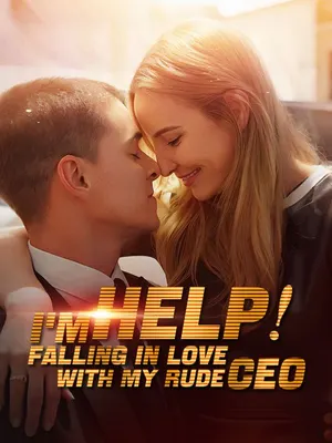 Help! I’m Falling In Love With My Rude CEO