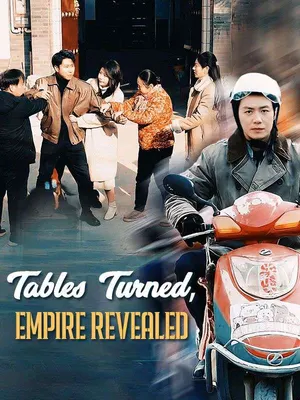 Tables Turned, Empire Revealed