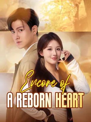 Encore of a Reborn Heart