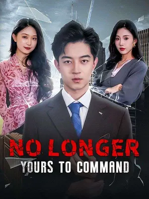 No Longer Yours to Command