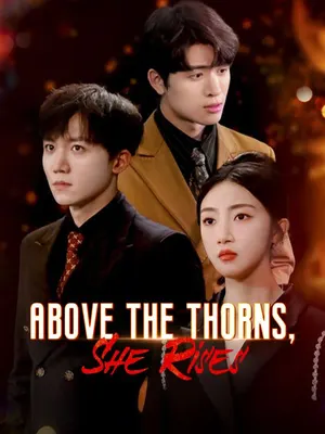 Above the Thorns, She Rises