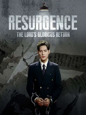 Resurgence: The Lord's Glorious Return
