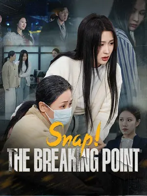 Snap! The Breaking Point
