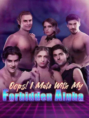 Oops! I Mate With My Forbidden Alpha