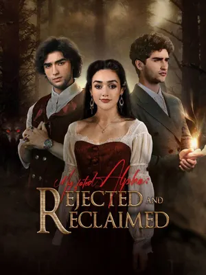 My fated Alpha: Rejected and Reclaimed