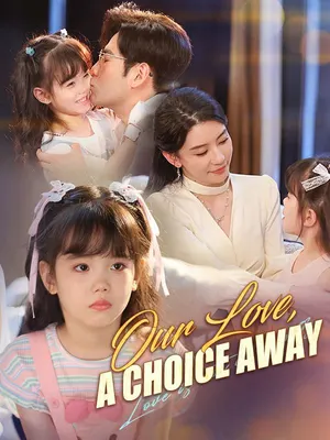 Our Love, a Choice Away (DUBBED)