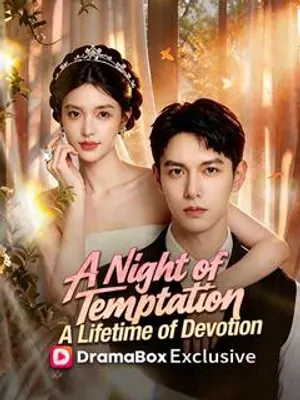 A Night of Temptation, A Lifetime of Devotion