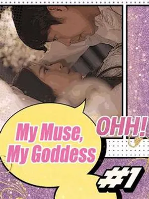My Muse, My Goddess