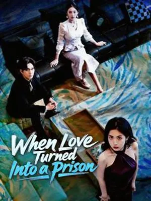 When Love Turned Into a Prison