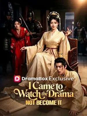 I Came to Watch the Drama, Not Become It