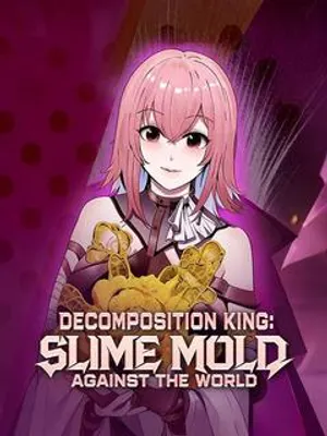 Decomposition King: Slime Mold Against the World