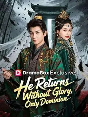 He Returns Without Glory, Only Dominion