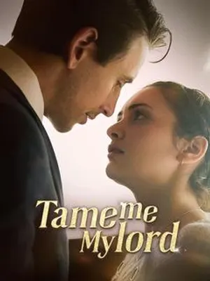 Tame Me, My Lord