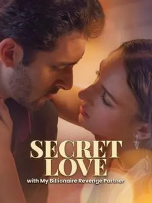 Secret Love With My Billionaire Revenge Partner