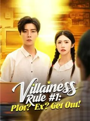 Villainess Rule #1: Plot? Ex? Get Out!