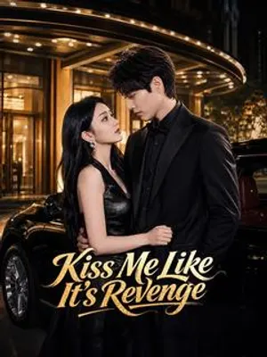 Kiss Me Like It's Revenge