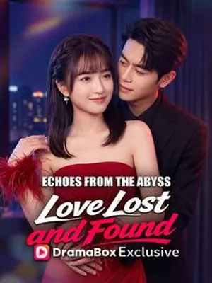 Echoes From the Abyss: Love Lost and Found