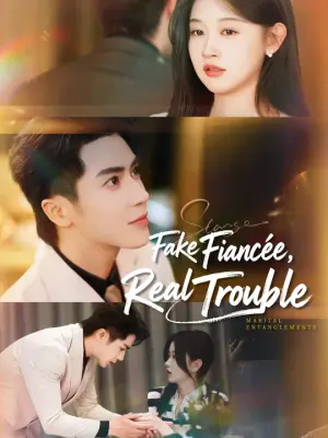 Fake Fiancée, Real Trouble