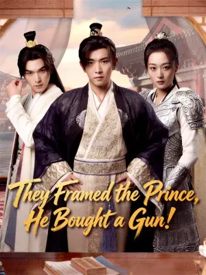 They Framed the Prince, He Bought a Gun!