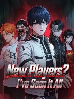 New Players? I've Seen It All