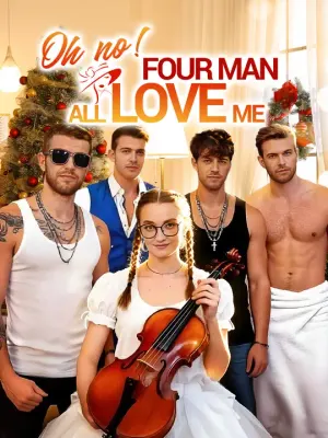 Oh no! Four man all love me