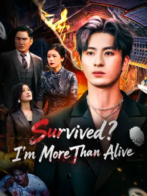Survived? I’m More Than Alive