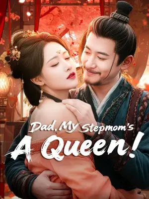 (Dubbed) Dad, My Stepmom's A Queen!