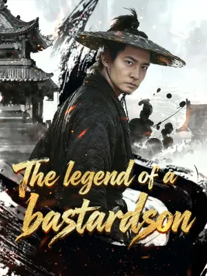 (Dubbed)The Legend of A Bastard Son