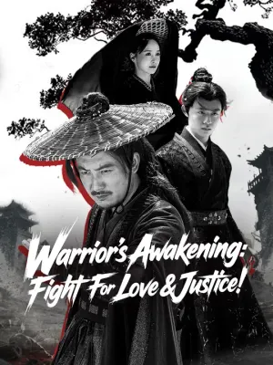Warrior's Awakening: Fight For Love & Justice!