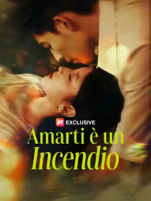 Amarti è un Incendio