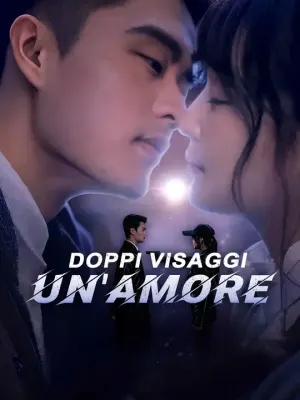 Doppi Visaggi, Un'Amore