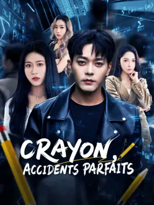 CRAYON, ACCIDENTS PARFAITS