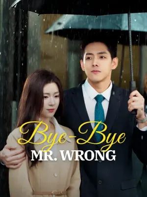 (Dubbed)Bye-Bye, Mr. Wrong