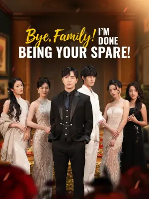Bye, Family! I’m Done Being Your Spare!