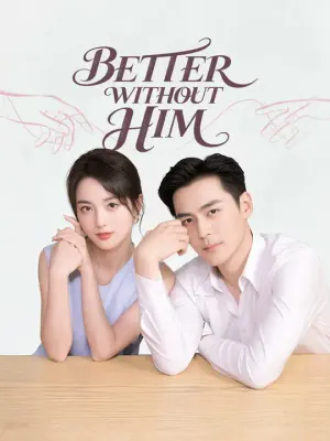 Better Without Him