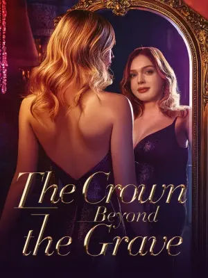The Crown Beyond the Grave