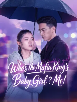 Who's the Mafia King's Baby Girl? Me!