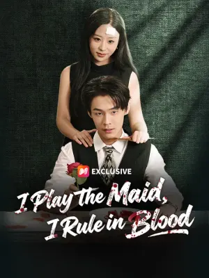 I Play the Maid, I Rule in Blood