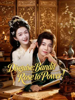 Disguise:Bandit Rose to Power!