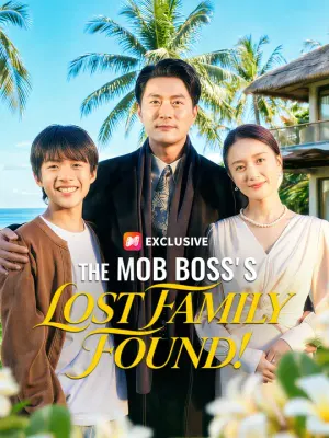 The Mob Boss's Lost Family Found!