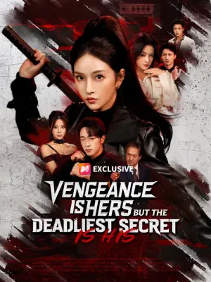 Vengeance Is Hers, But the Deadliest Secret Is His