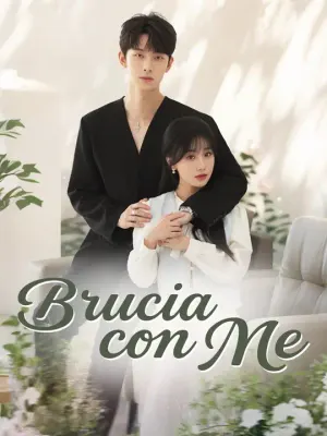 Brucia con Me